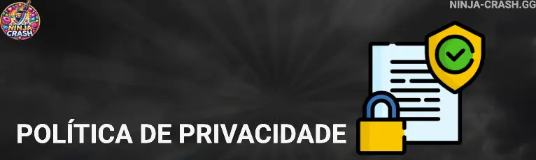 Política de privacidade ninja-crash