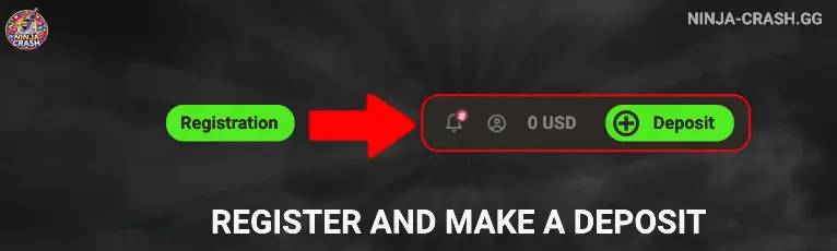 Register and Make a Deposit ninja-crash